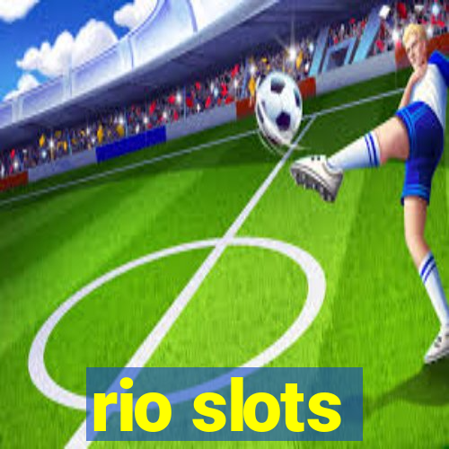 rio slots